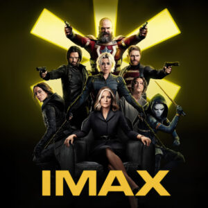 Thunderbolts* IMAX